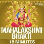 Mahalakshmi Bhakti - 15 Minutes - Mohan Sharma Song Download